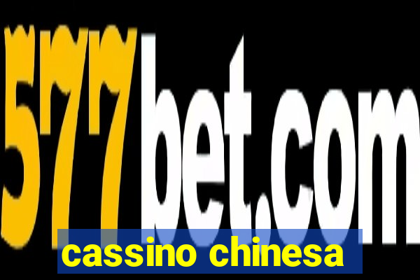 cassino chinesa